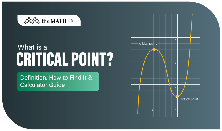 Critical Points in Calculus: Definition, Steps & Calculator
